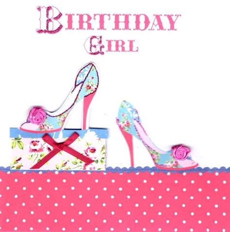 Birthday Girl Pretty Shoes Birthday Card Cards Love Kates