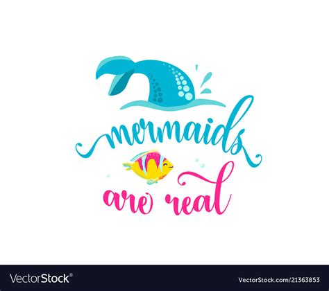 Mermaids Are Real Mermaid Tail Bubbles And Cute Vector Image