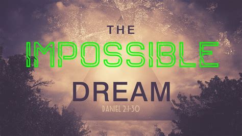 The Impossible Dream Youtube