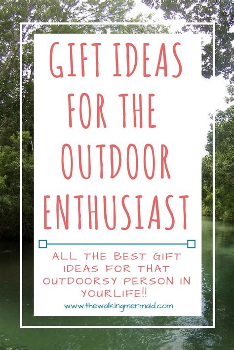 I'm sure everyone knows someone like that. Gift Ideas For The Outdoor Enthusiast (With images ...
