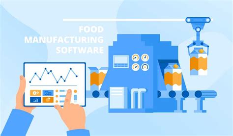 Food Manufacturing Software Features Products To Consider