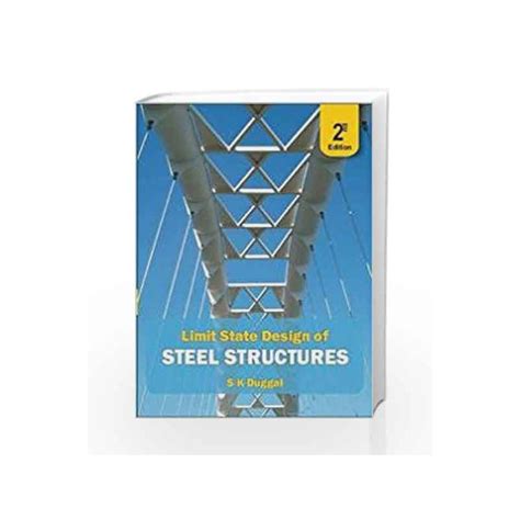 Limit State Design Of Steel Structures By Duggal Pdf