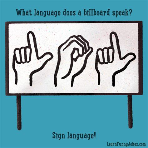 What Language Does A Billboard Speak Sign Language — Learn Funny Jokes