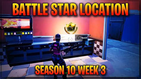 Week 3 Secret Battle Star Location Season 10 Youtube