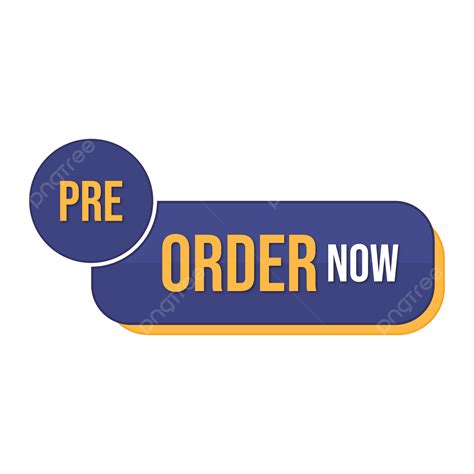 Pre Order Now Transparent Vector Order Now Pre Order Pre Order Now
