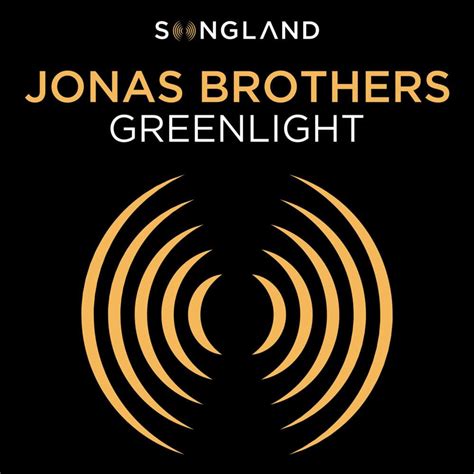 Jonas Brothers Greenlight Lyrics Genius Lyrics