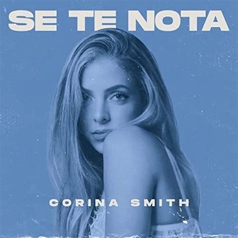 Corina Smith Se Te Nota Lyrics Genius Lyrics