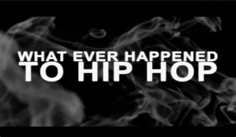 Video What Ever Happened To Hip Hop Documentary Neo Griot