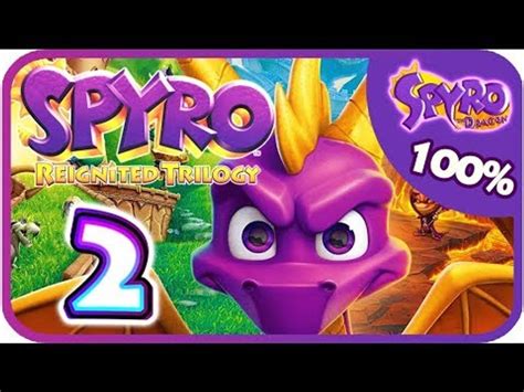 Spyro Reignited Trilogy 100 Spyro 1 Walkthrough Part 2 Ps4 Xb1