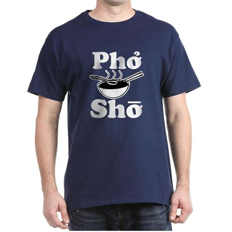 Pho Sho Funny Shirt T Shirt T Shirt Kitilan