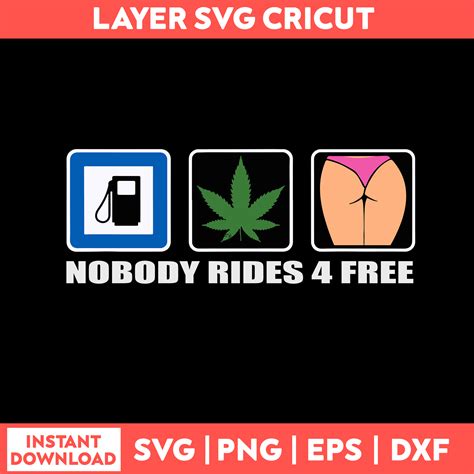 Grass Gas Or Ass Nobody Rides Free Svg Funny Svg Png Dxf Ep Inspire Uplift