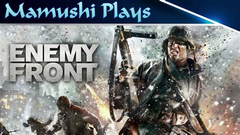 Enemy Front Gameplay Quick Play Youtube