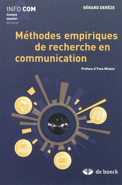 Méthodes empiriques de recherche en communication  Gérard Derèze