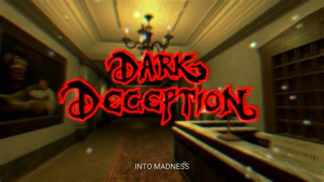 Dark Deception Demo 2014 Into Madness Ost Youtube
