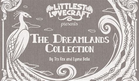 Littlest Lovecraft The Dreamlands Collection By Tro Rex Goodreads