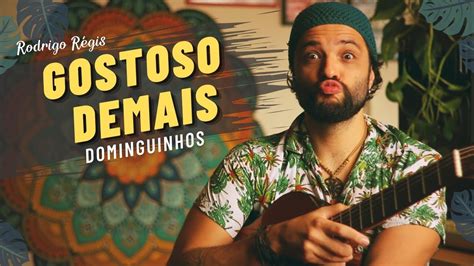 Gostoso Demais Dominguinhos Cover por Rodrigo Régis MPB YouTube