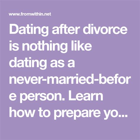 Dating After Divorce 6 Steps Before You Date Again From Within In