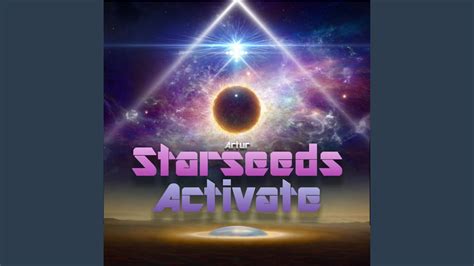 Starseeds Activate Youtube