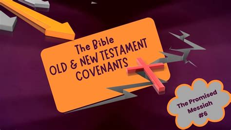 The Bible Old New Testament Covenants The Promised Messiah YouTube