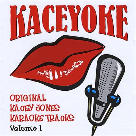 Kacey Jones Kaceyoke Volume 1 Music