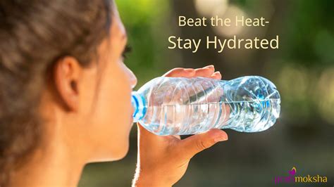 Beat The Heat Tips To Stay Hydrated Pratimoksha
