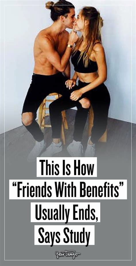 This Is How Friends With Benefits Usually Ends Says Study In