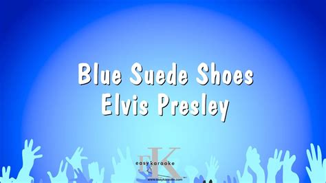 Blue Suede Shoes Elvis Presley Karaoke Version Youtube