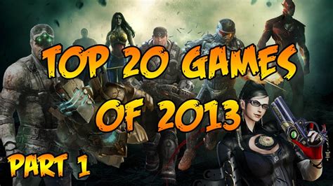 Top 20 Most Anticipated Games Of 2013 Part 1 11 20 True Hd