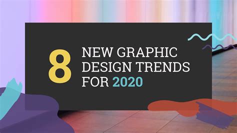 8 Biggest Graphic Design Trends For 2020
