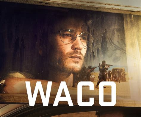 Waco A Well Acted Retelling Of An American Tragedy
