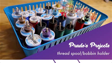 How To Make A Thread Spool And Bobbin Holder Youtube