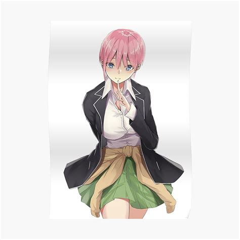 Ichika Nakano The Quintessential Quintuplets Poster By