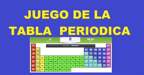 Maybe you would like to learn more about one of these? Juegos online sobre la tabla periódica y la quimica