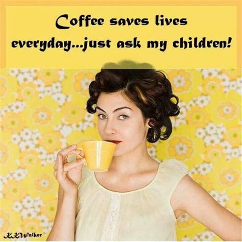 coffee crystal woods sarah theoret lol too funny and so true jillian says mommy