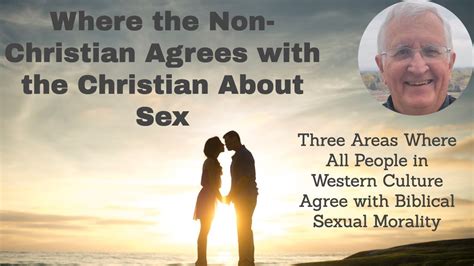 where non christians agree with christians about sex youtube