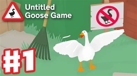 Untitled Goose Game Gameplay Walkthrough Part 1 Garden And High