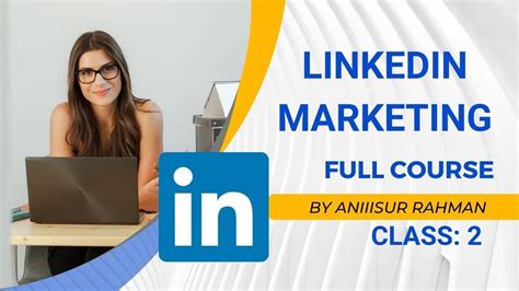 Linkedin Tutorial For Beginners Linkedin Marketing Full Course Bangla