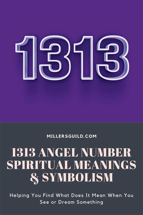 Why Do I Keep Seeing 1313 Angel Number Spiritual Meanings And Symbolism