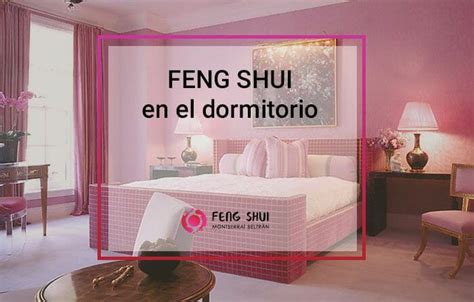 Feng Shui En El Dormitorio Feng Shui Montserrat Beltran