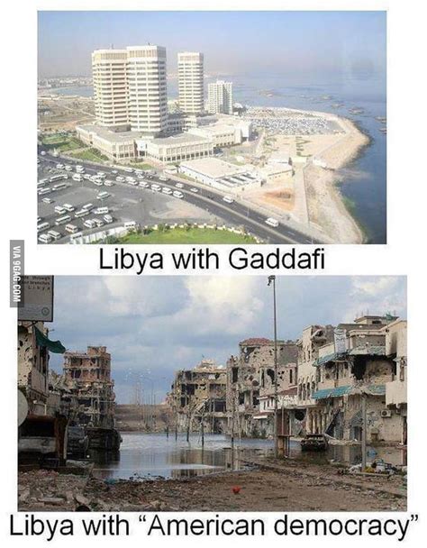 Libya Before And After The American Democracy 9gag