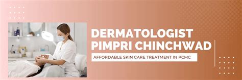 Dermatologist In Pimpri Chinchwad Skin Specialist In Pcmc