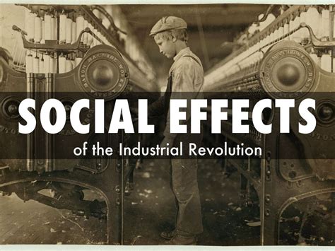 Industrial Revolution Effects On Society Mypromosource Com Au