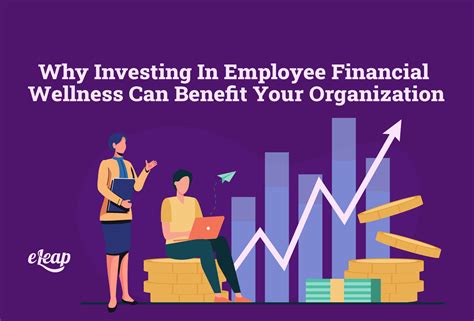 Why Investing In Employee Financial Wellness Can Benefit Your