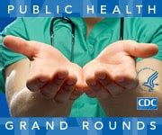 Public Health Grand Rounds CDC