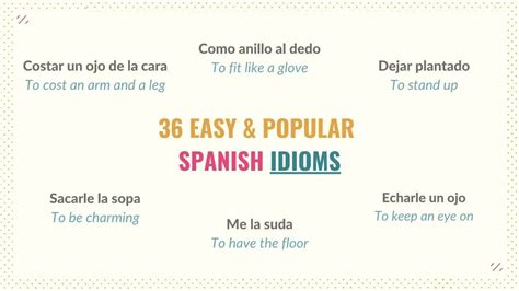 36 Easy And Popular Spanish Idioms You Need To Know