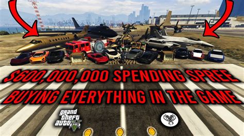 Gta 5 600000000 Spending Spree Buying Everything In The Game