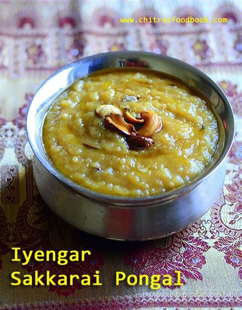It tastes great with coconut chutney and sambar. Iyengar Sakkarai Pongal - Sweet Pongal | Recipe | Sweet ...