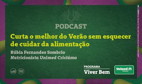 Podcast Curta O Melhor Do Ver O Sem Esquecer De Cuidar Da Alimenta O