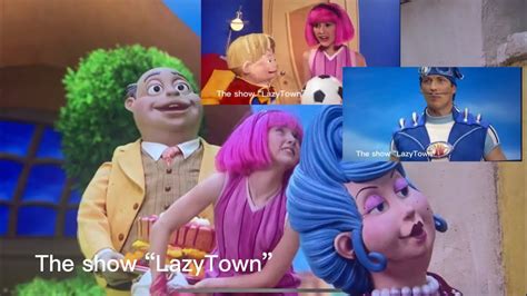 These Clips Is From The Episode “welcome To Lazy Town” Youtube