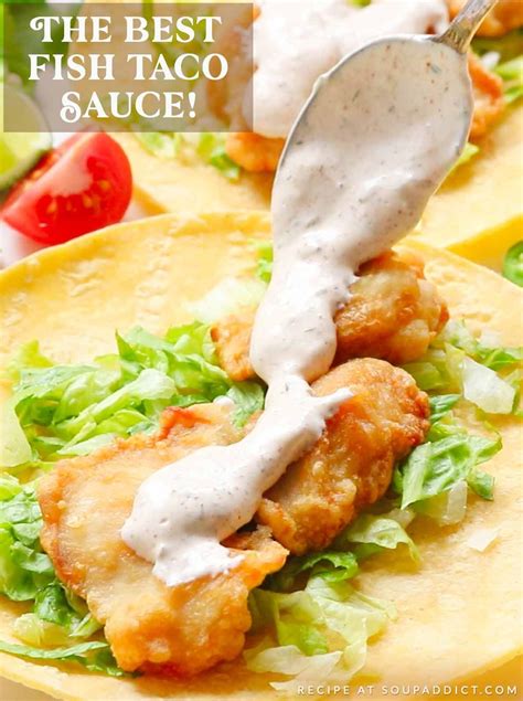 The Best Fish Taco Sauce In 2022 White Sauce Recipes Fish Taco